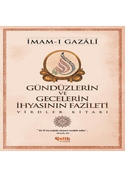 Gündüzlerin ve Gecelerin Ihyasının Fazileti Virdler Kitabı