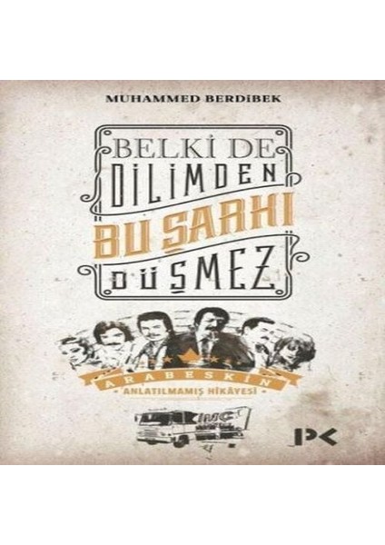 Belki De Dilimden Bu Şarkı Düşmez