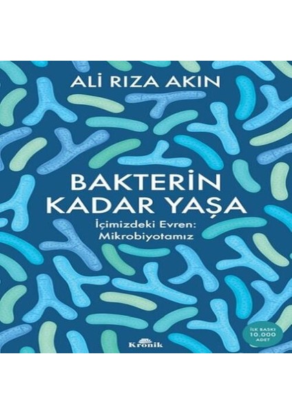Bakterin Kadar Yaşa