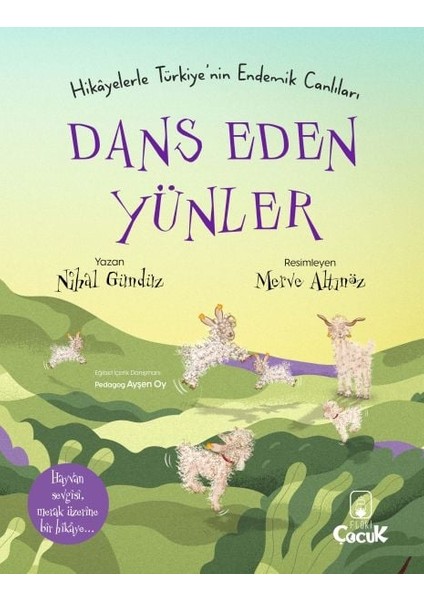 Dans Eden Yünler - Hikâyelerle Türkiye'nin Endemik Canlıları