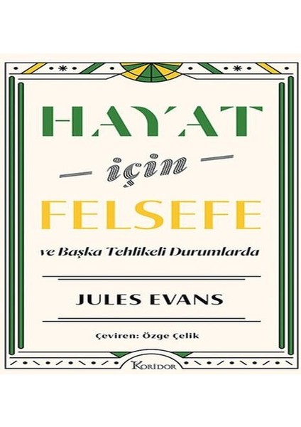 Hayat Için Felsefe ve Başka Tehlikeli Durumlarda