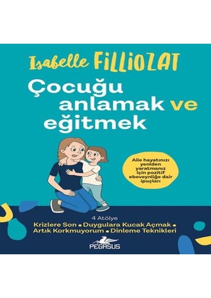 Çocuğu Anlamak ve Eğitmek
