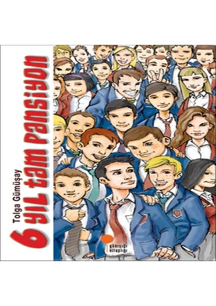 6 Yıl Tam Pansiyon