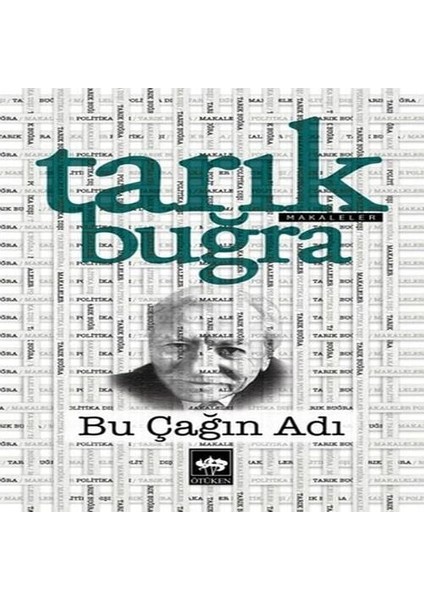 Bu Çağın Adı (Makaleler)