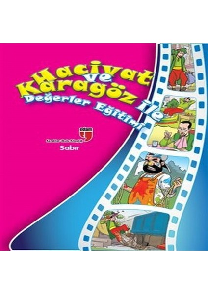 Sabır / Hacivat ve Karagöz ile Değerler Eğitimi