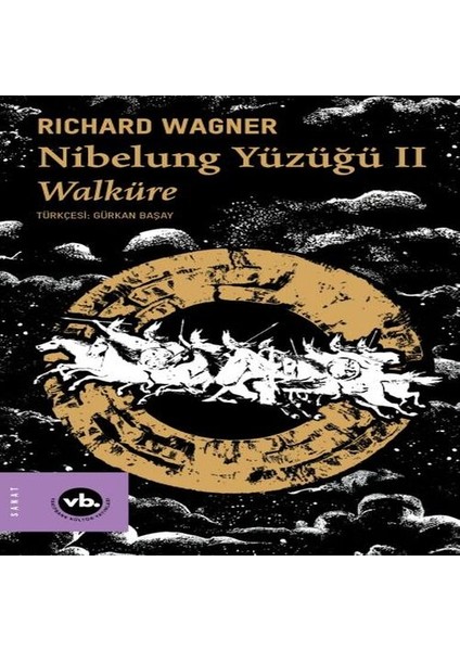 Nibelung Yüzüğü Iı Walküre