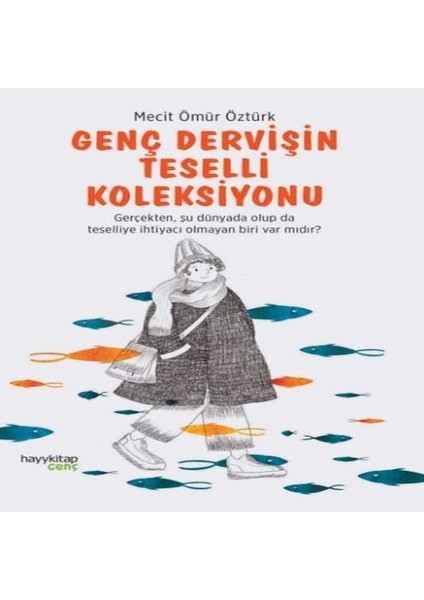 Genç Dervişin Teselli Koleksiyonu