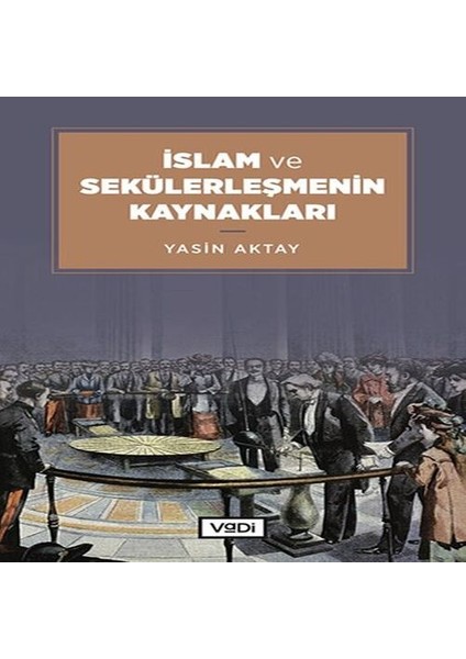 Islam ve Sekülerleşmenin Kaynakları