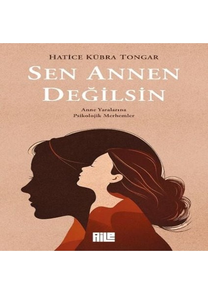 Sen Annen Değilsin