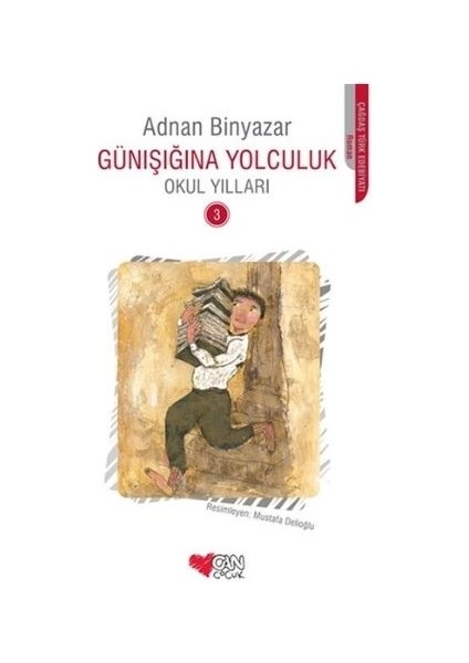 Can Yayınları Günışığına Yolculuk-3- Okul Yılları