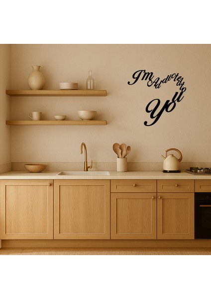 I'm Addicted To You Yazılı Mdf Dekoratif Duvar Tablosu - TOA2717-2413 fiyatları