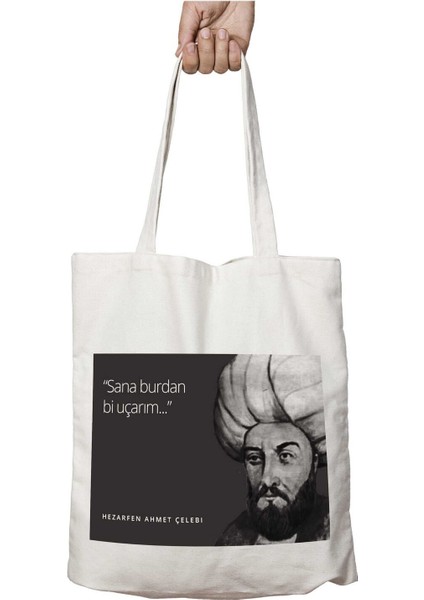 Hezarfen Ahmet Çelebi Sana Burdan Bi Uçarım Iki Tarafı Kalıcı Baskılı Yıkanabilir Çanta