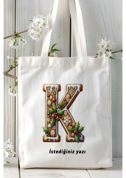 K Harfi Kurabiye Noel Yeniyıl Isimli Baskılı Bez Omuz Çantası Çift Taraflı Kişiye Özel Model 13 fiyatları