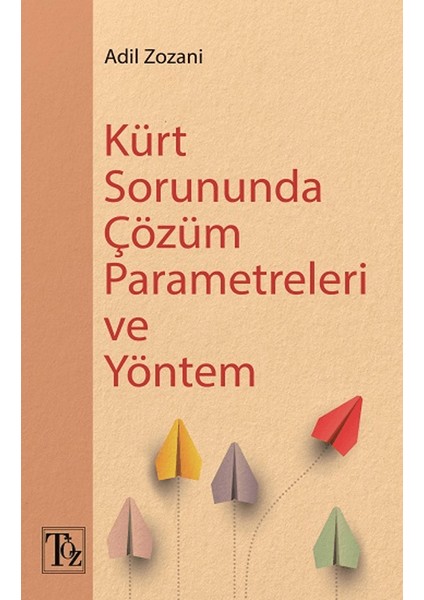 Kürt Sorununda Çözüm Parametreleri ve Yöntem