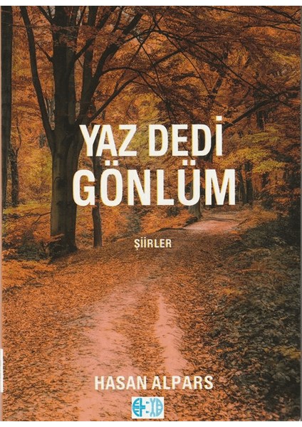 Yaz Dedi Gönlüm