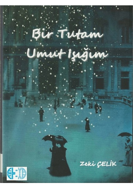 Bir Tutam Umut Işığım