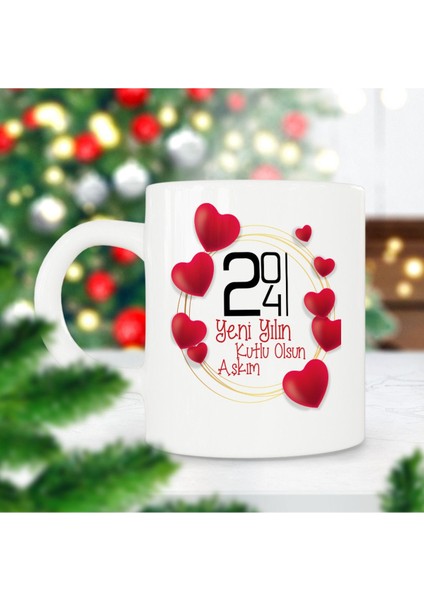 2024 Yeni Yılın Kutlu Olsun Aşkım Kalpler Yılbaşı Hediyesi Baskılı Kupa Bardak