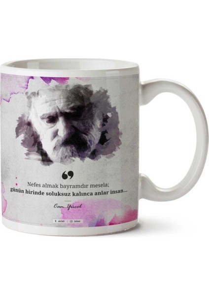 Can Yücel Nefes Almak Bayramdır Iki Tarafı Baskılı Kupa Bardak