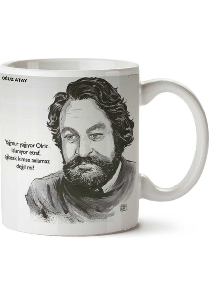 Oğuz Atay Yağmur Yağıyor Iki Tarafı Baskılı Kupa Bardak