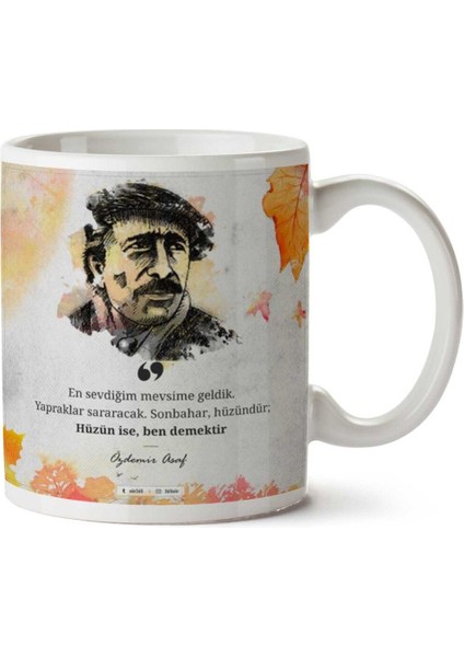 Özdemir Asaf Hüzün Ben Demek Iki Tarafı Baskılı Kupa Bardak