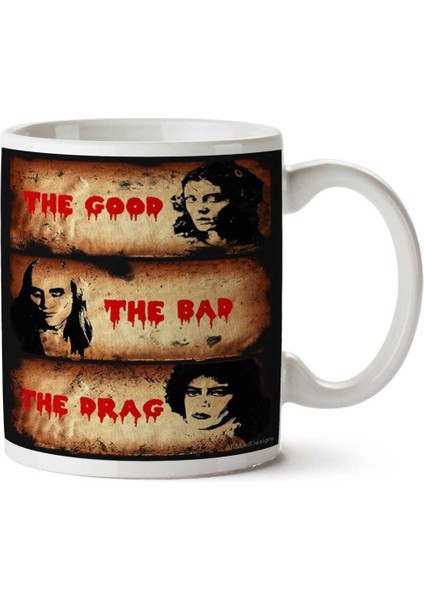 The Good, The Bad, The Drag Iki Tarafı Baskılı Kupa Bardak