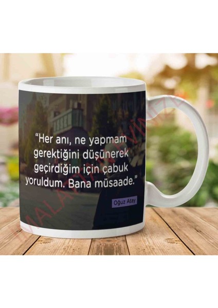 Oğuz Atay Bana Müsaade Iki Tarafı Baskılı Kupa Bardak