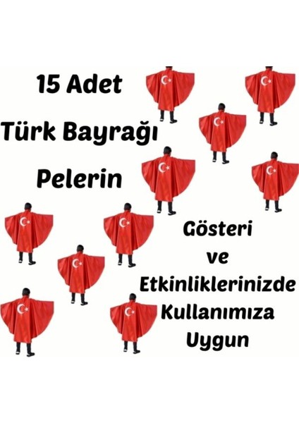 15 Adet Kırmızı Türk Bayrağı Pelerin ve Gösteri Kostümleri Seti