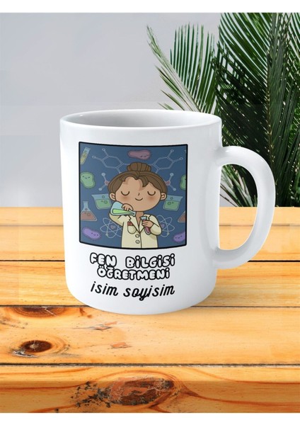 Fen Bilgisi Öğretmeni Baskılı Kupa Bardak Isimli Kişiye Özel Huzur Çalışma