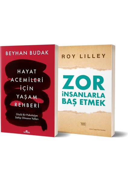 Hayat Acemileri Için Yaşam Rehberi - Zor Insanlarla Baş Etmek/roy Lilley