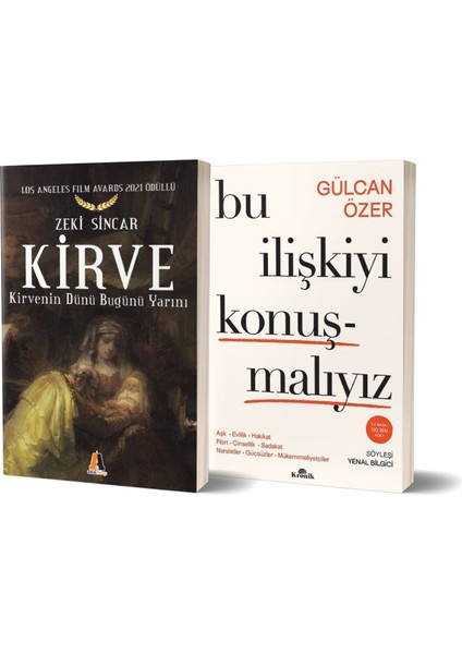 Kirve Kirvenin Dünü Bugünü Yarını - Bu Ilişkiyi Konuşmalıyız/gülcan Özer