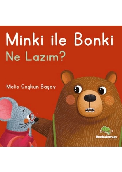 Minki ile Bonki – Ne Lazım?