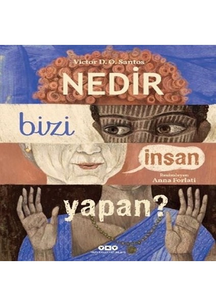 Nedir Bizi Insan Yapan?