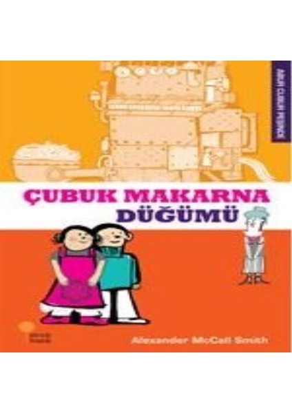 Abur Cubur Peşinde - Çubuk Makarna Düğümü