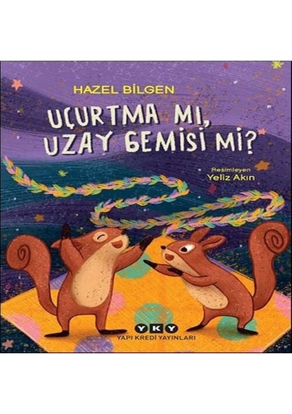 Uçurtma Mı, Uzay Gemisi Mi?