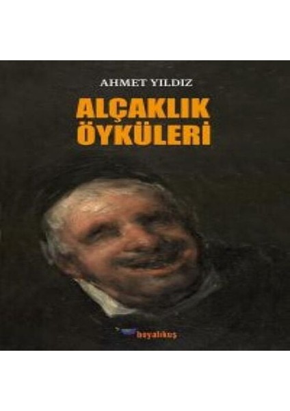 Alçaklık Öyküleri