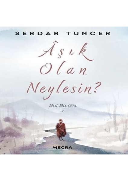 Aşık Olan Neylesin?