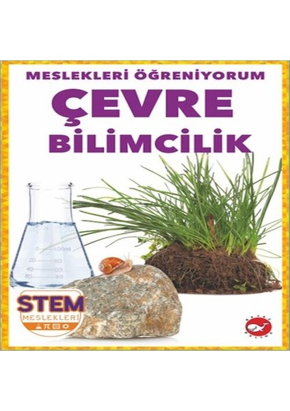 Meslekleri Öğreniyorum - Çevre Bilimcilik