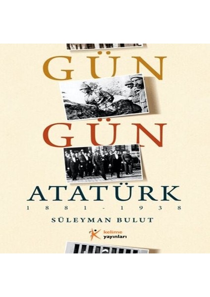 Gün Gün Atatürk