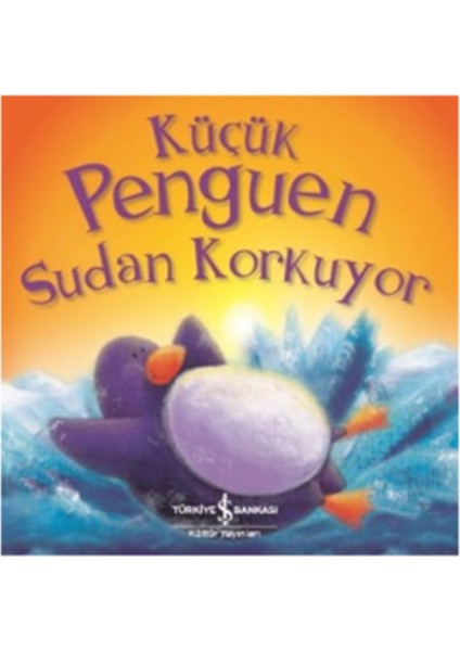 Küçük Penguen Sudan Korkuyor