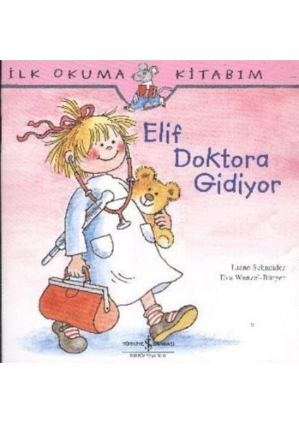 Elif'in Maceraları: Elif Doktora Gidiyor