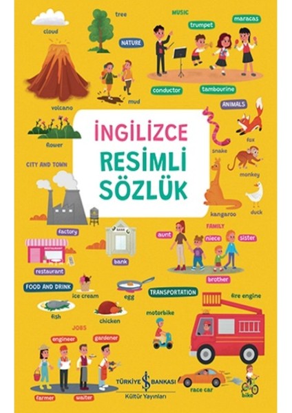 İngilizce Resimli Sözlük Kitabı - Elçin Kuzucu - İş Bankası Kültür Yayınları