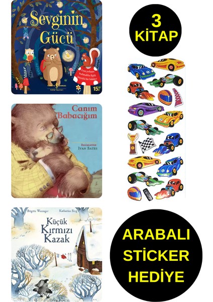 Arabalı Sticker Hediyeli - Okul Öncesi Resimli Kitaplar - Sevginin Gücü - Canım Babacığım - Küçük