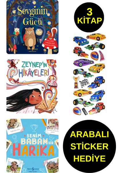 Arabalı Sticker Hediyeli - Okul Öncesi Resimli Kitaplar - Sevginin Gücü - Zeynep'in Hikayeleri