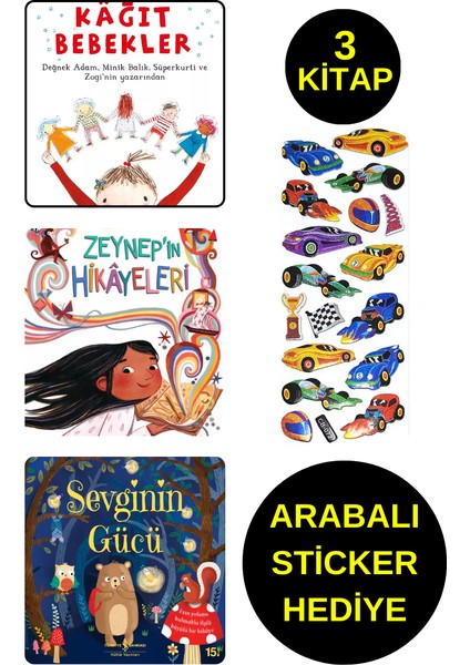 Arabalı Sticker Hediyeli - Okul Öncesi Resimli Kitaplar - Kağıt Bebekler - Sevginin Gücü - Zeynep
