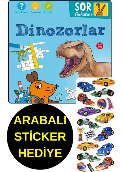 Arabalı Sticker Hediye - Okul Öncesi Resimli Kitaplar - Dinozorlar - Sor Bakalım