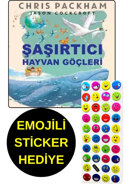 Emojili Sticker Hediye - Okul Öncesi Resimli Kitaplar - Şaşırtıcı Hayvan Göçleri