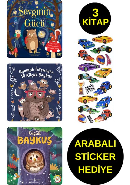 Arabalı Sticker Hediyeli - Okul Öncesi Resimli Kitaplar - Sevginin Gücü - Küçük Baykuş