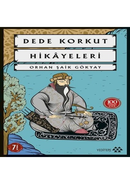Dede Korkut HIKAYELERI-100 Temel Eser