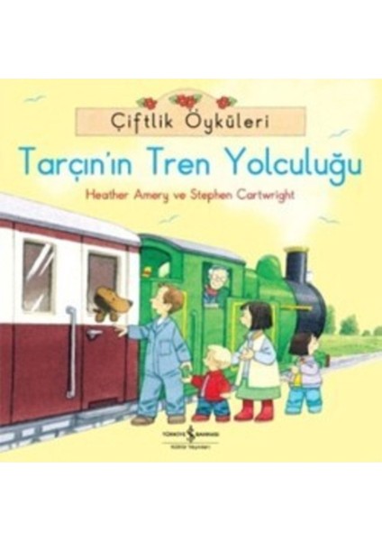 Çiftlik Öyküleri - Tarçın'ın Tren Yolculuğu