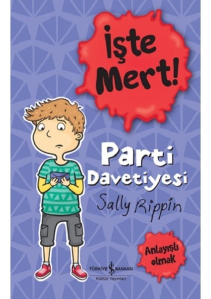 Işte Mert!: Parti Davetiyesi - Anlayışlı Olmak